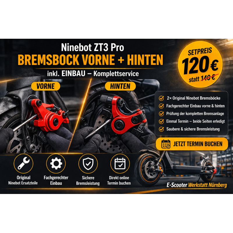 Ninebot ZT3 Pro Bremsbock vorne und hinten inkl. Einbau – E-Scooter Werkstatt Nürnberg